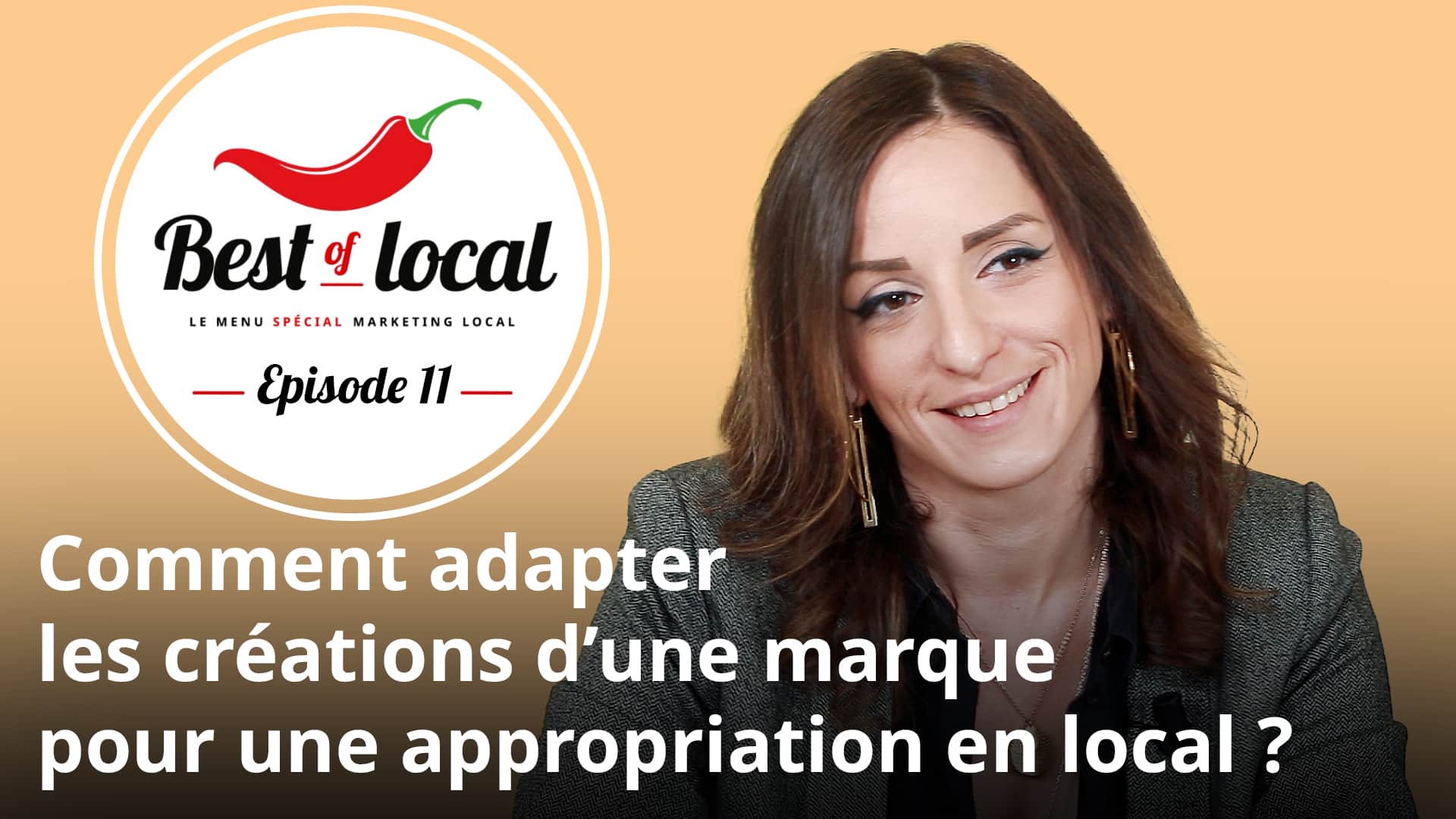 Best of local Épisode 11 : Adapter les créations d’une marque pour une appropriation en local