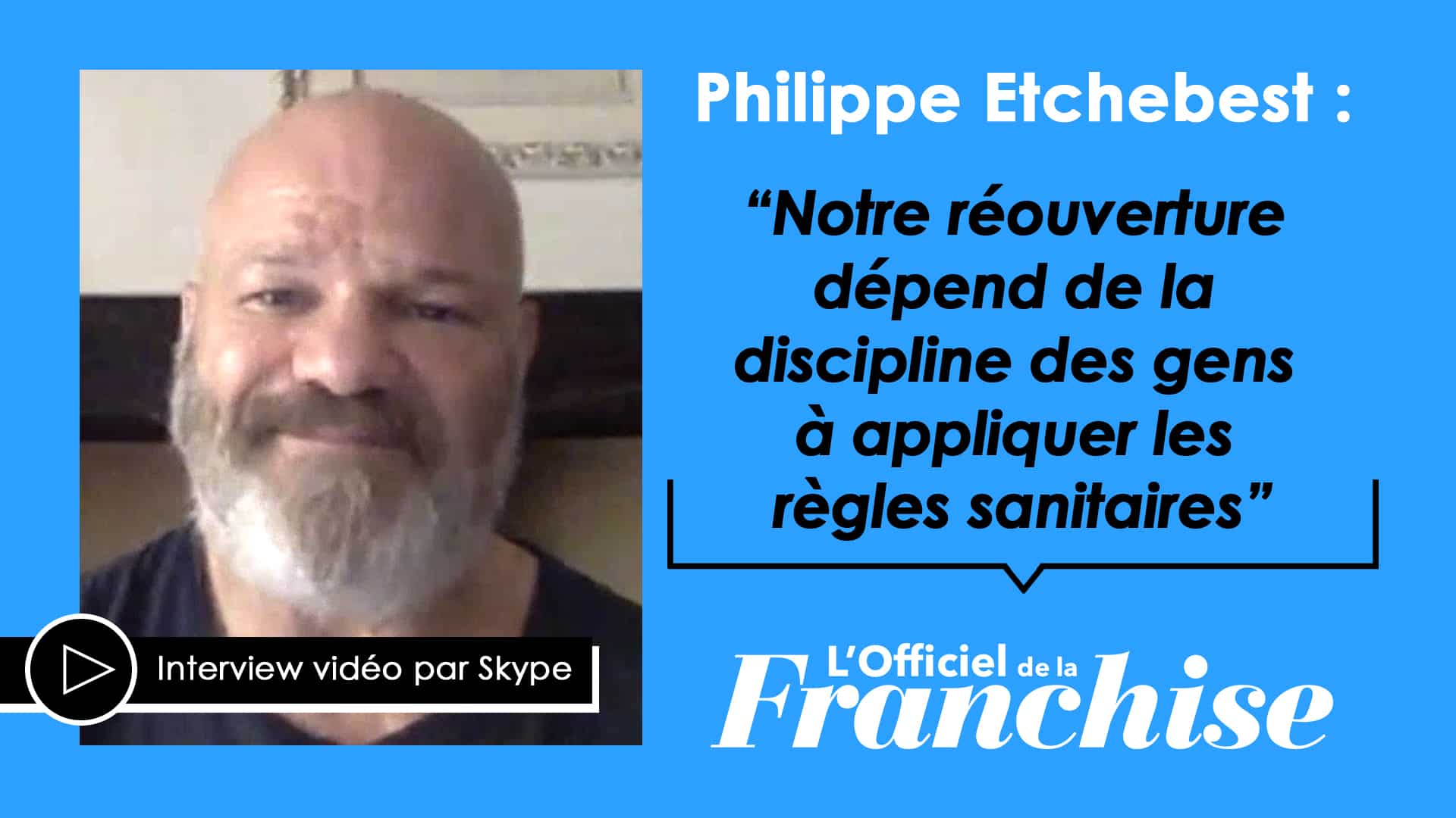 Philippe Etchebest : “Notre réouverture dépend de la discipline des gens à appliquer les règles sanitaires”